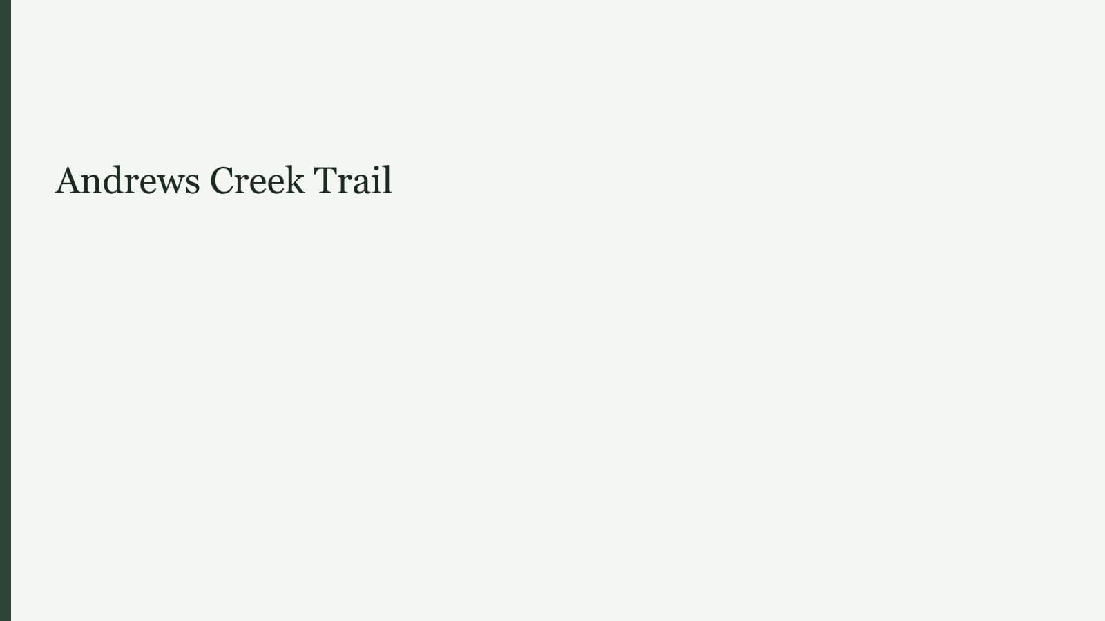 Andrews Creek Trail