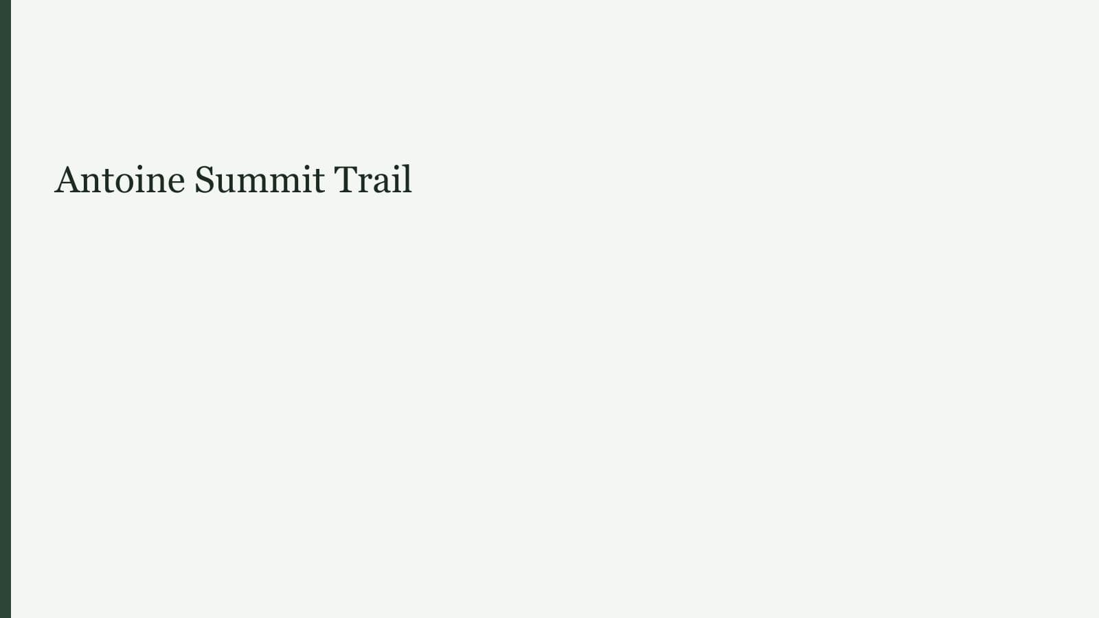 Antoine Summit Trail