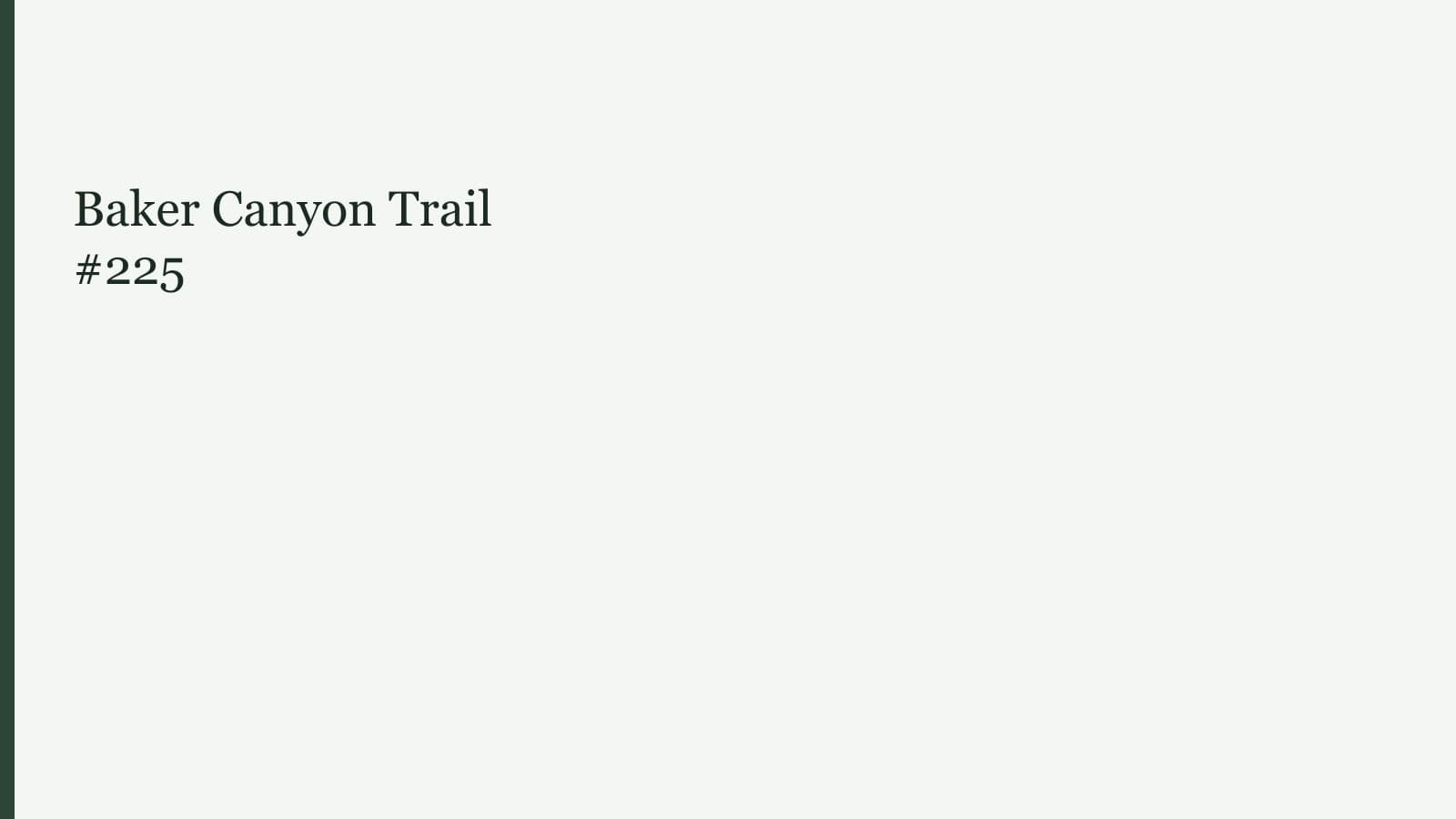 Baker Canyon Trail #225