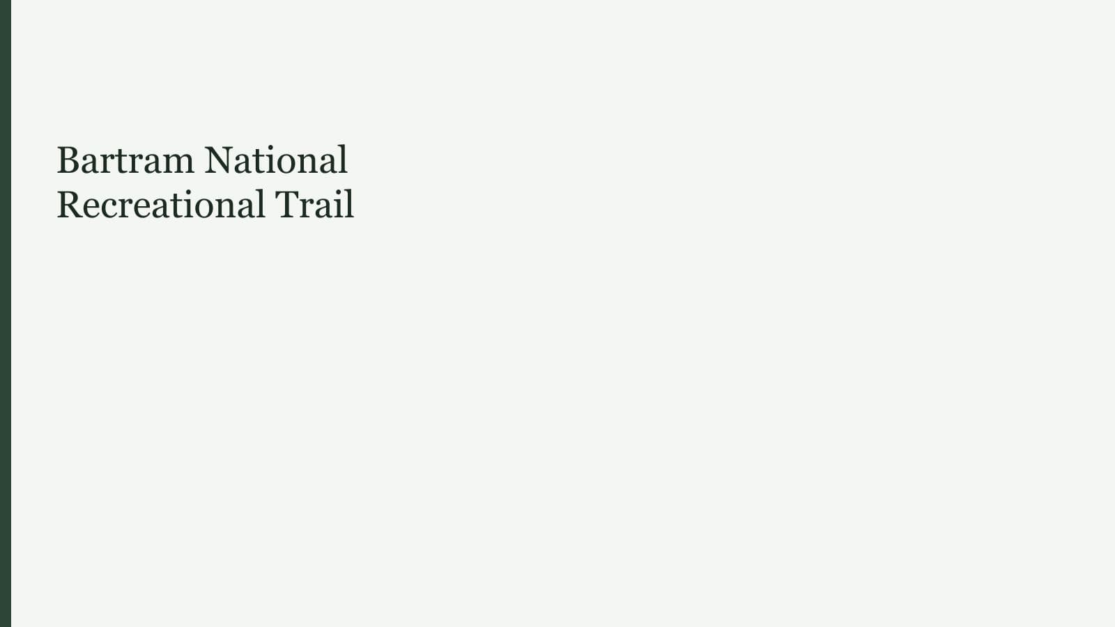 Bartram National Recreational Trail
