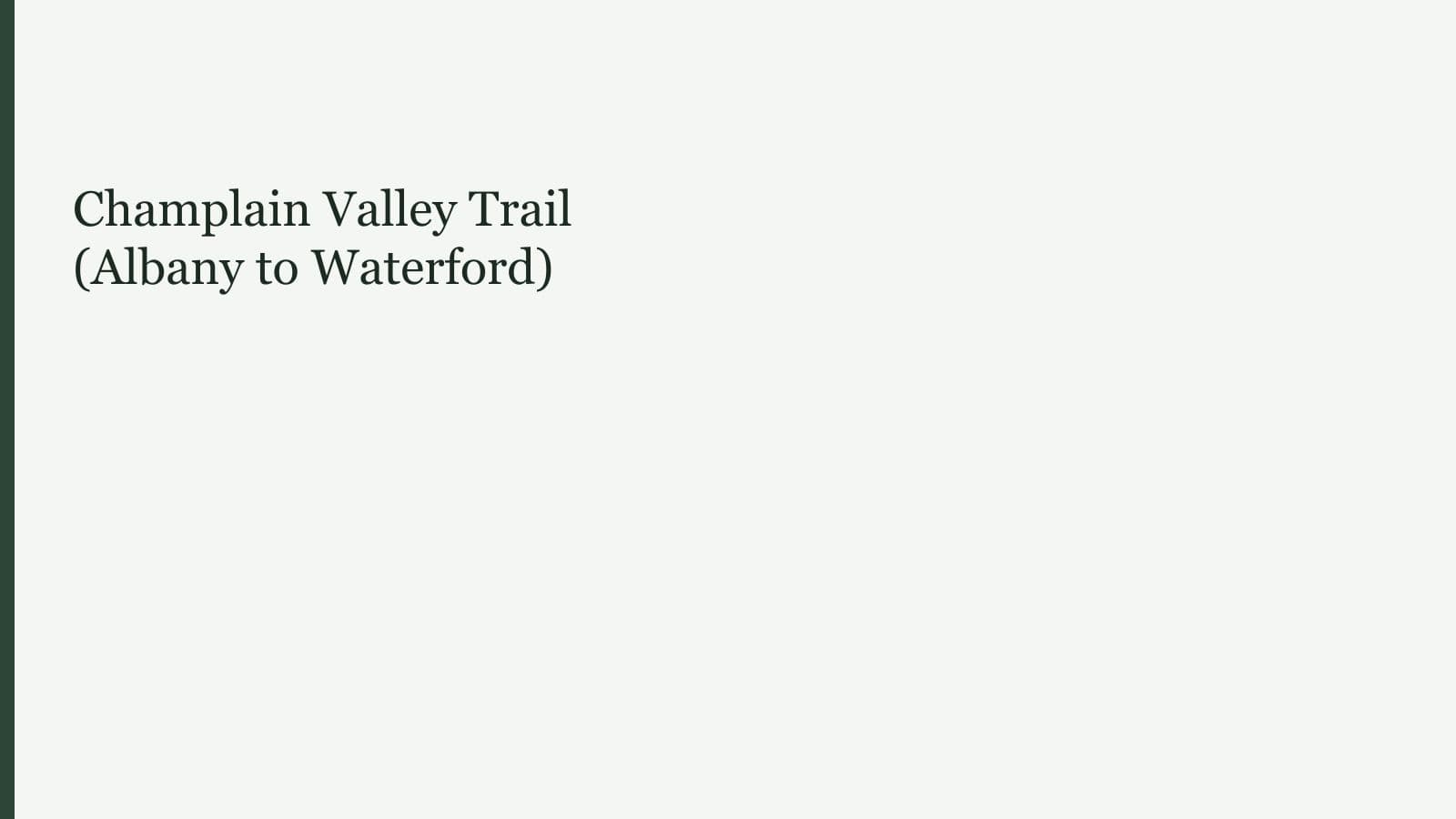 Champlain Valley Trail (Albany to Waterford)