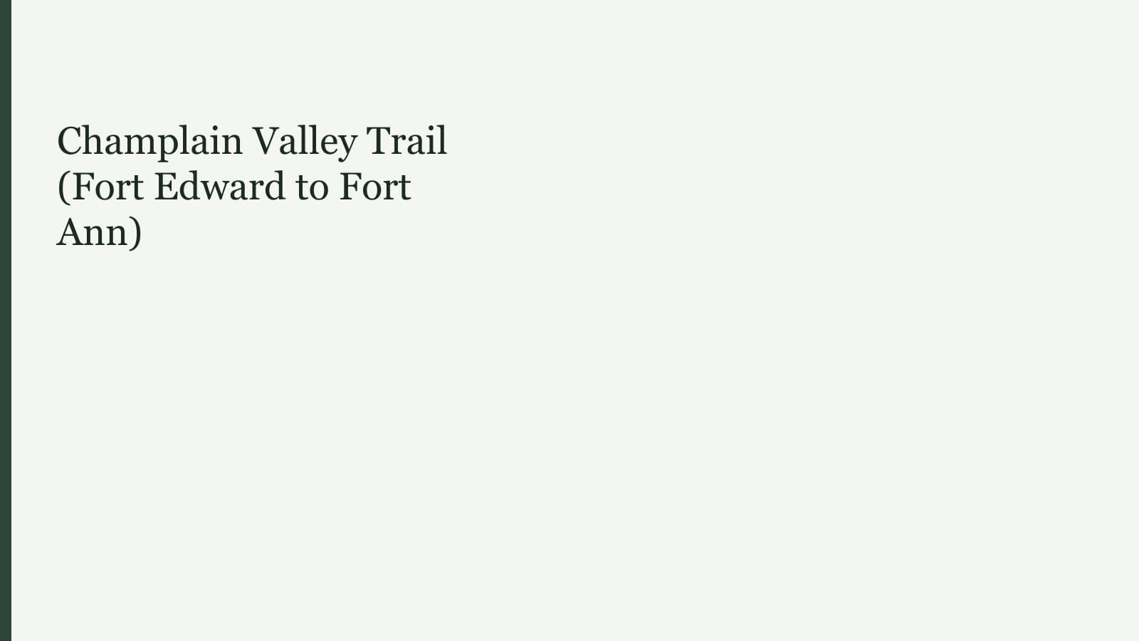 Champlain Valley Trail (Fort Edward to Fort Ann)