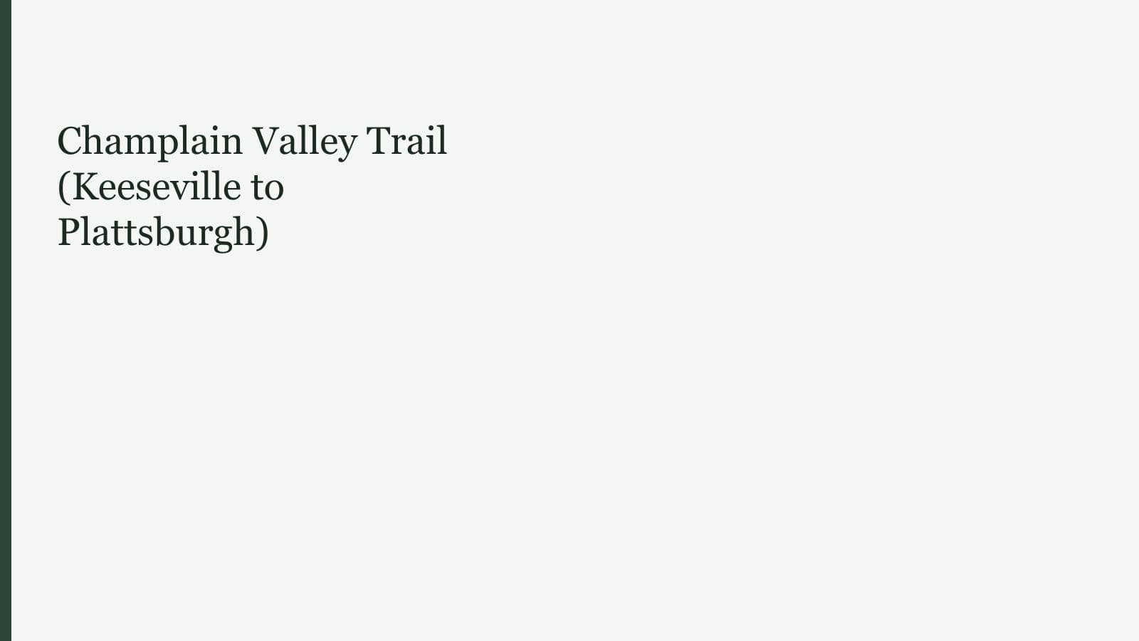 Champlain Valley Trail (Keeseville to Plattsburgh)