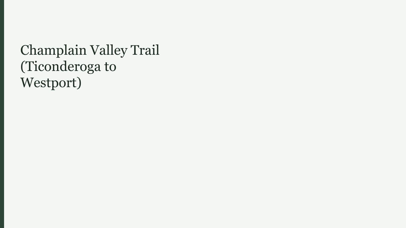Champlain Valley Trail (Ticonderoga to Westport)