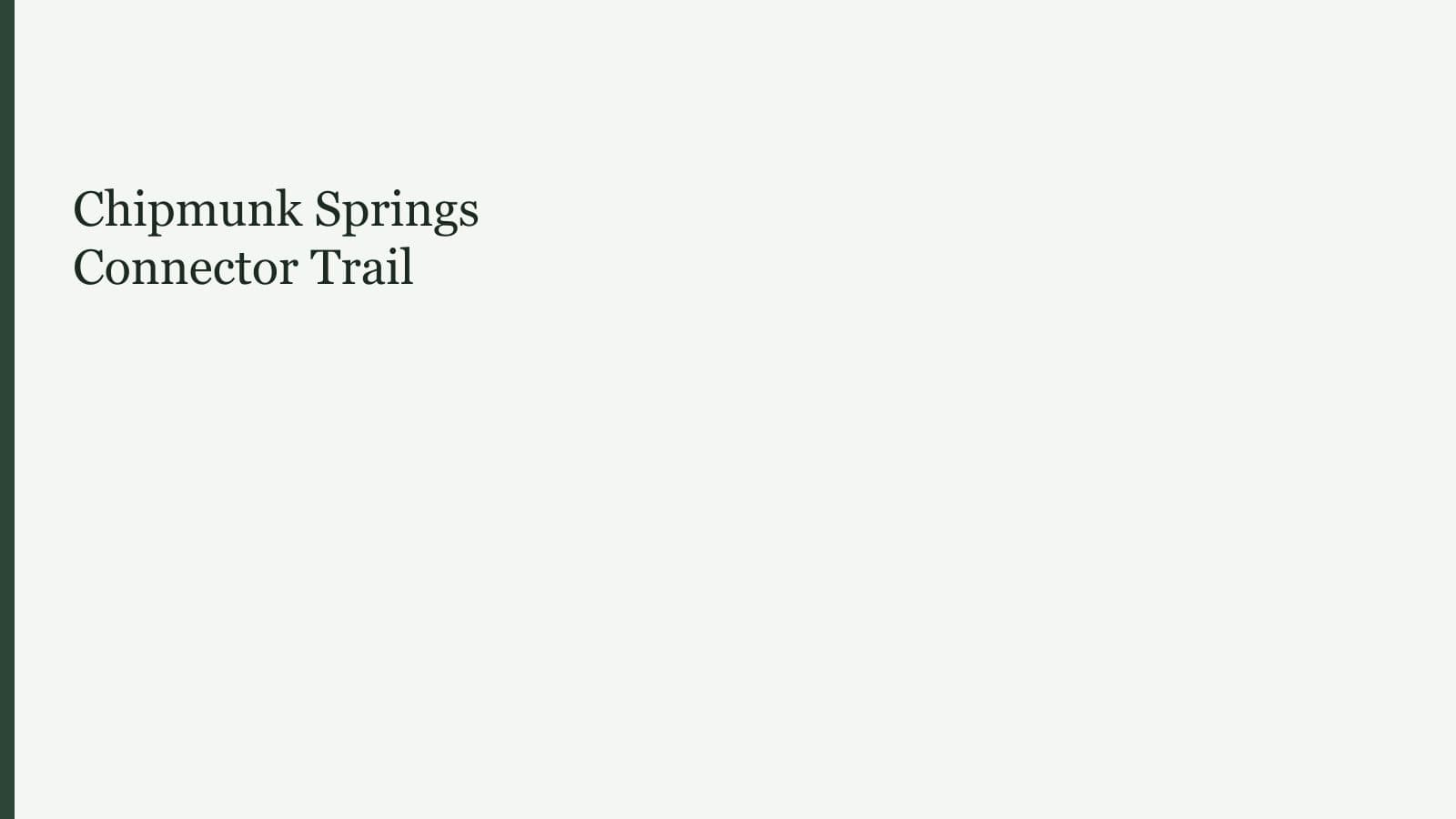 Chipmunk Springs Connector Trail
