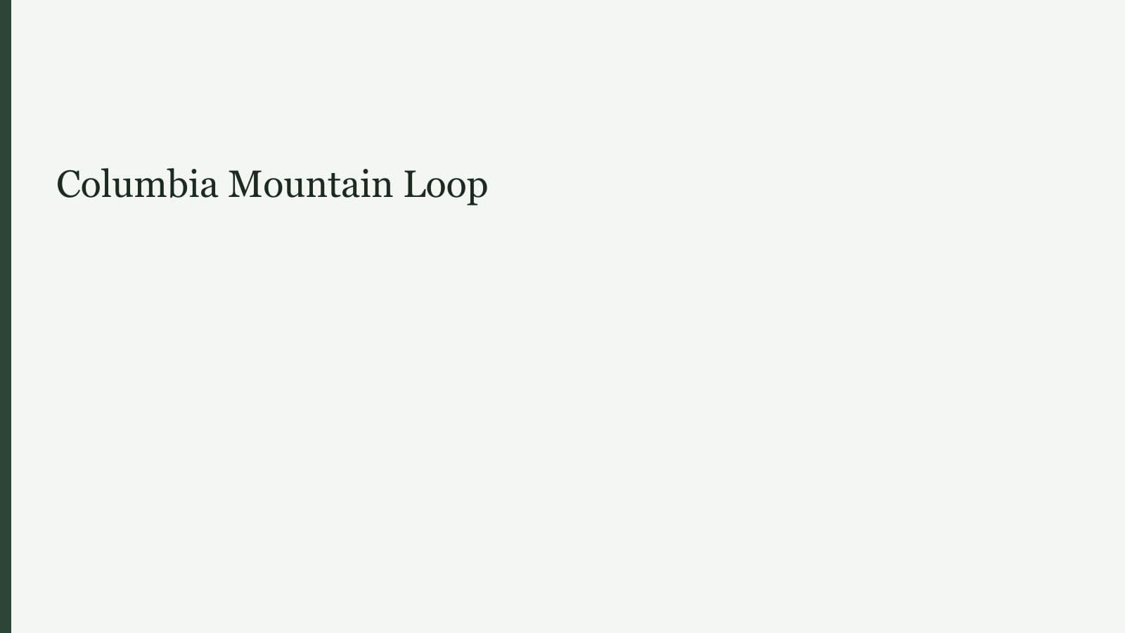 Columbia Mountain Loop