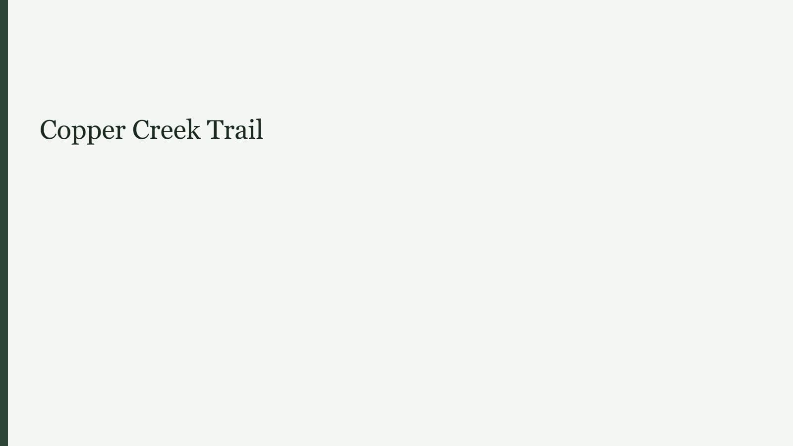 Copper Creek Trail