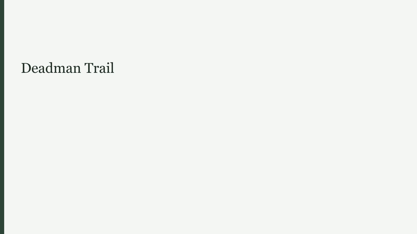 Deadman Trail