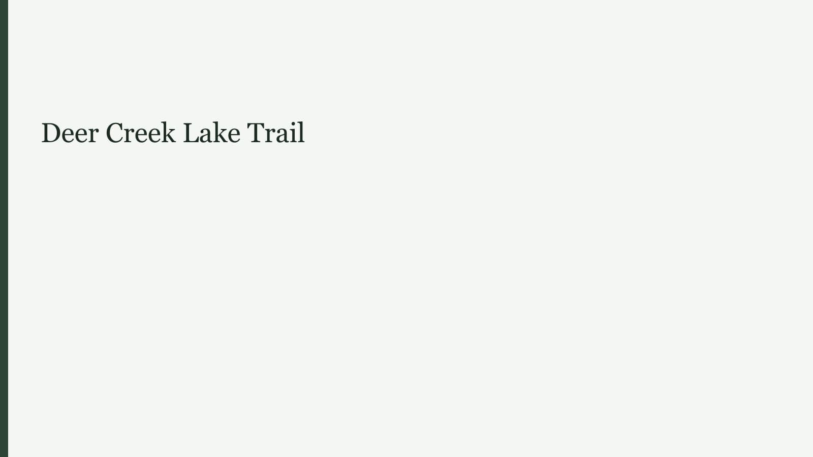 Deer Creek Lake Trail