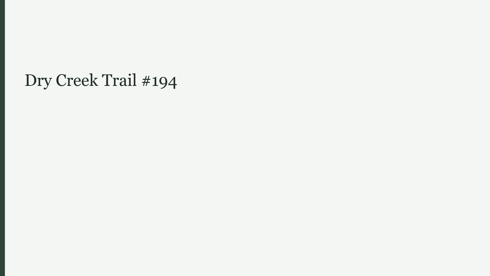 Dry Creek Trail #194
