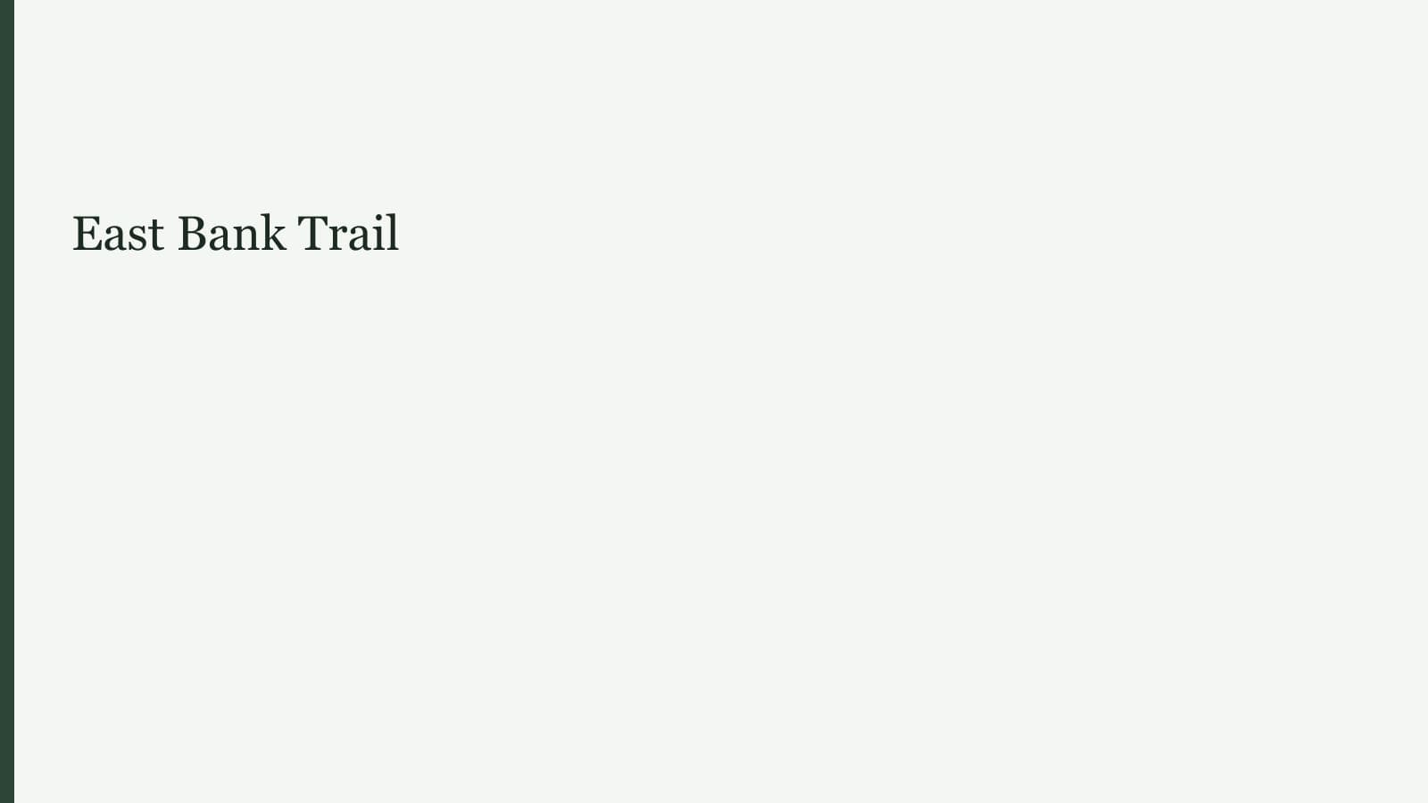 East Bank Trail