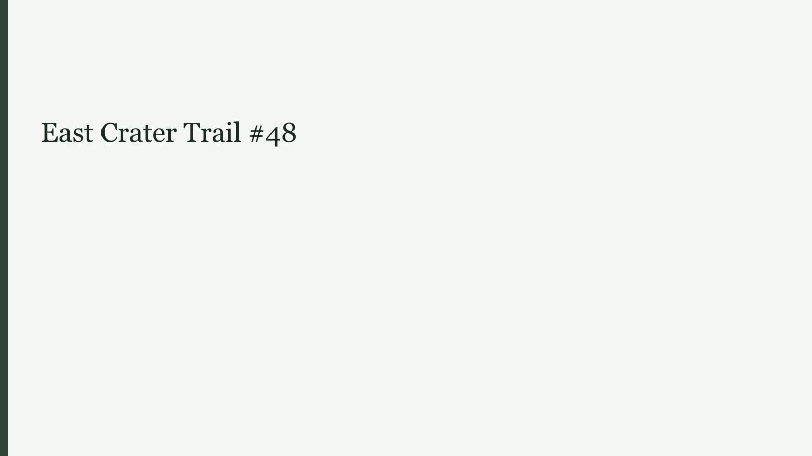 East Crater Trail #48