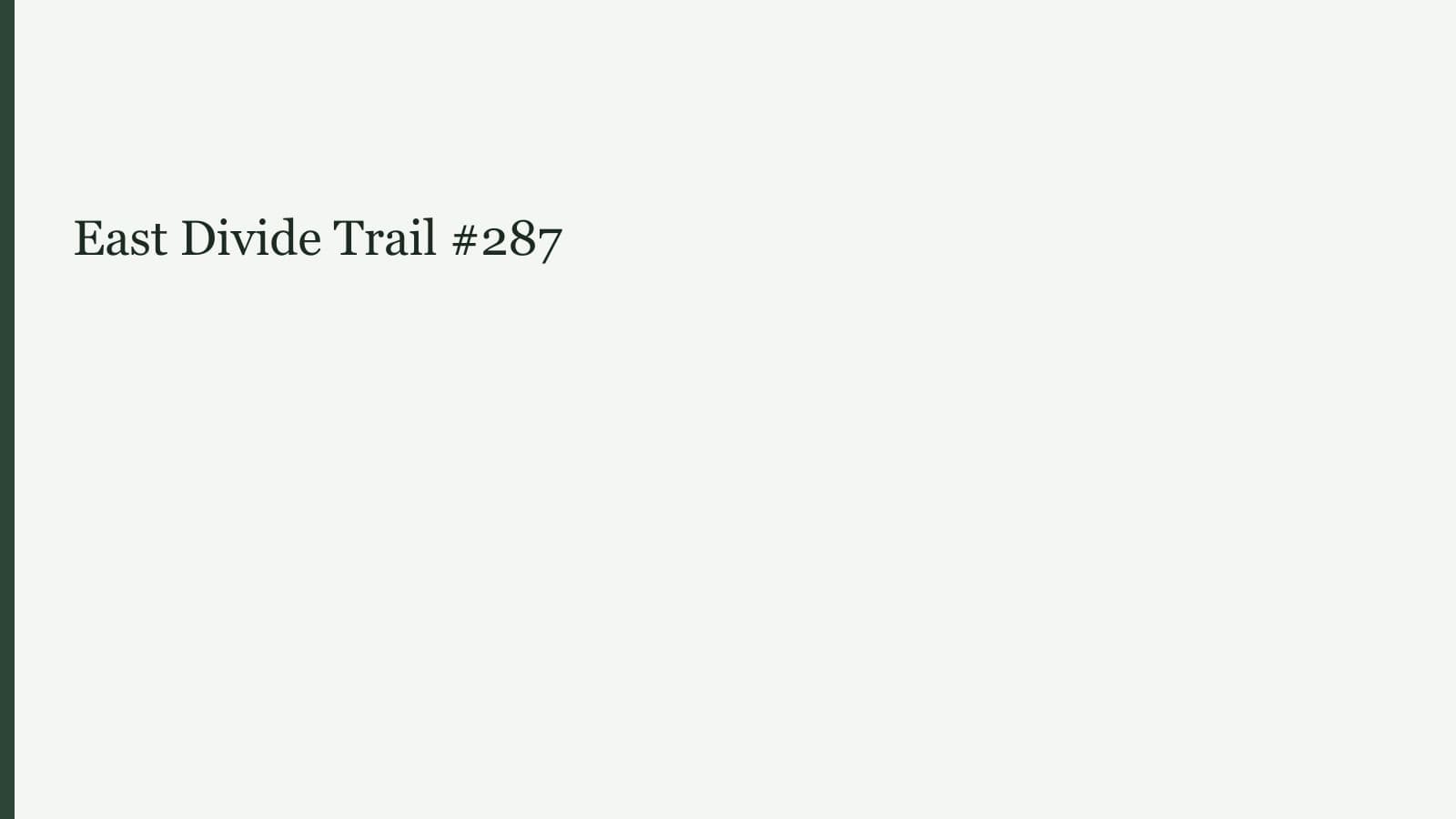 East Divide Trail #287