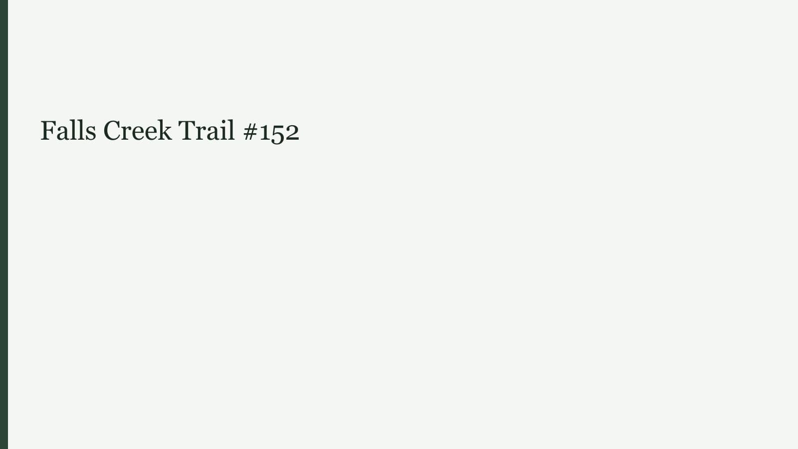 Falls Creek Trail #152