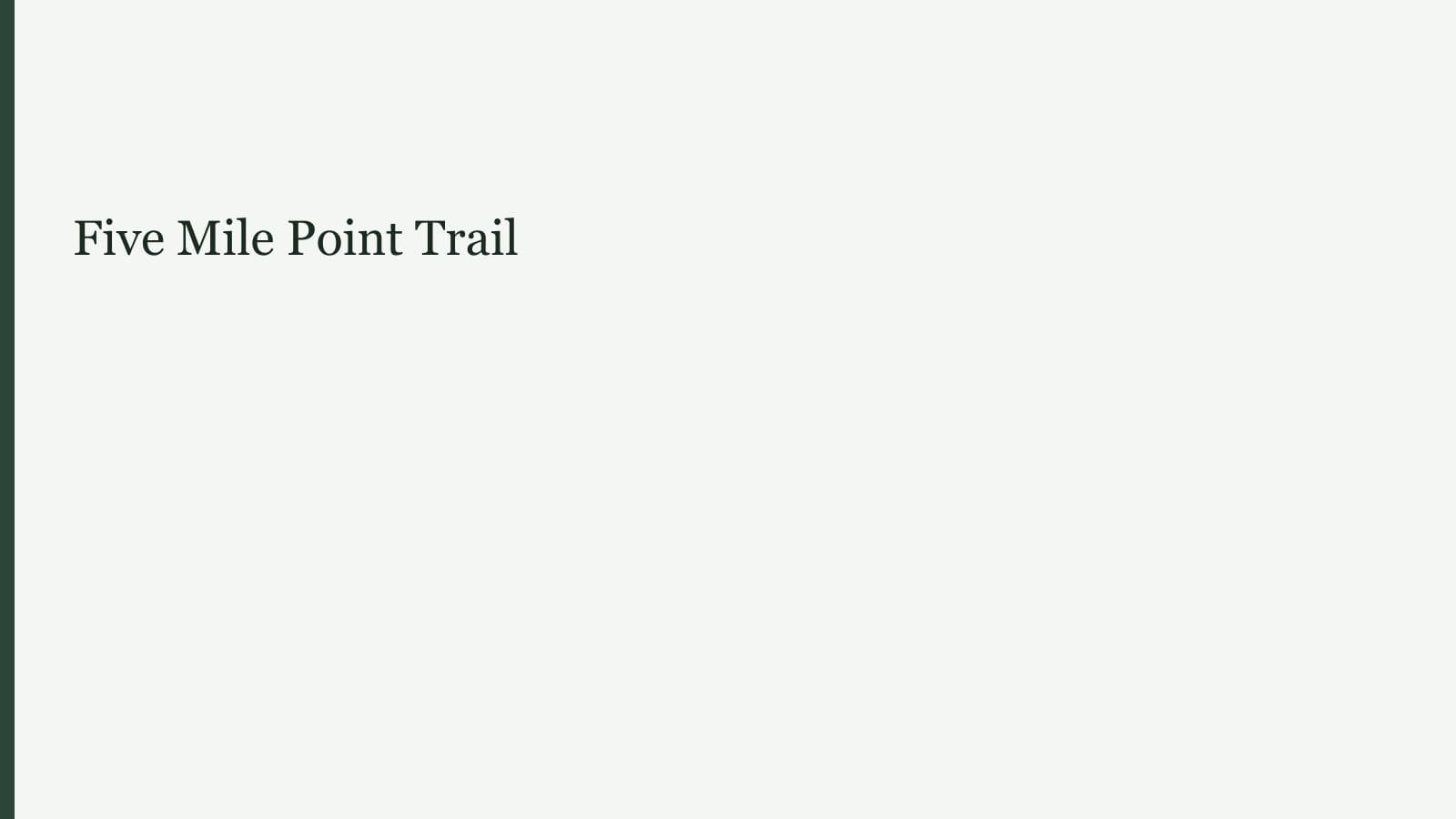 Five Mile Point Trail