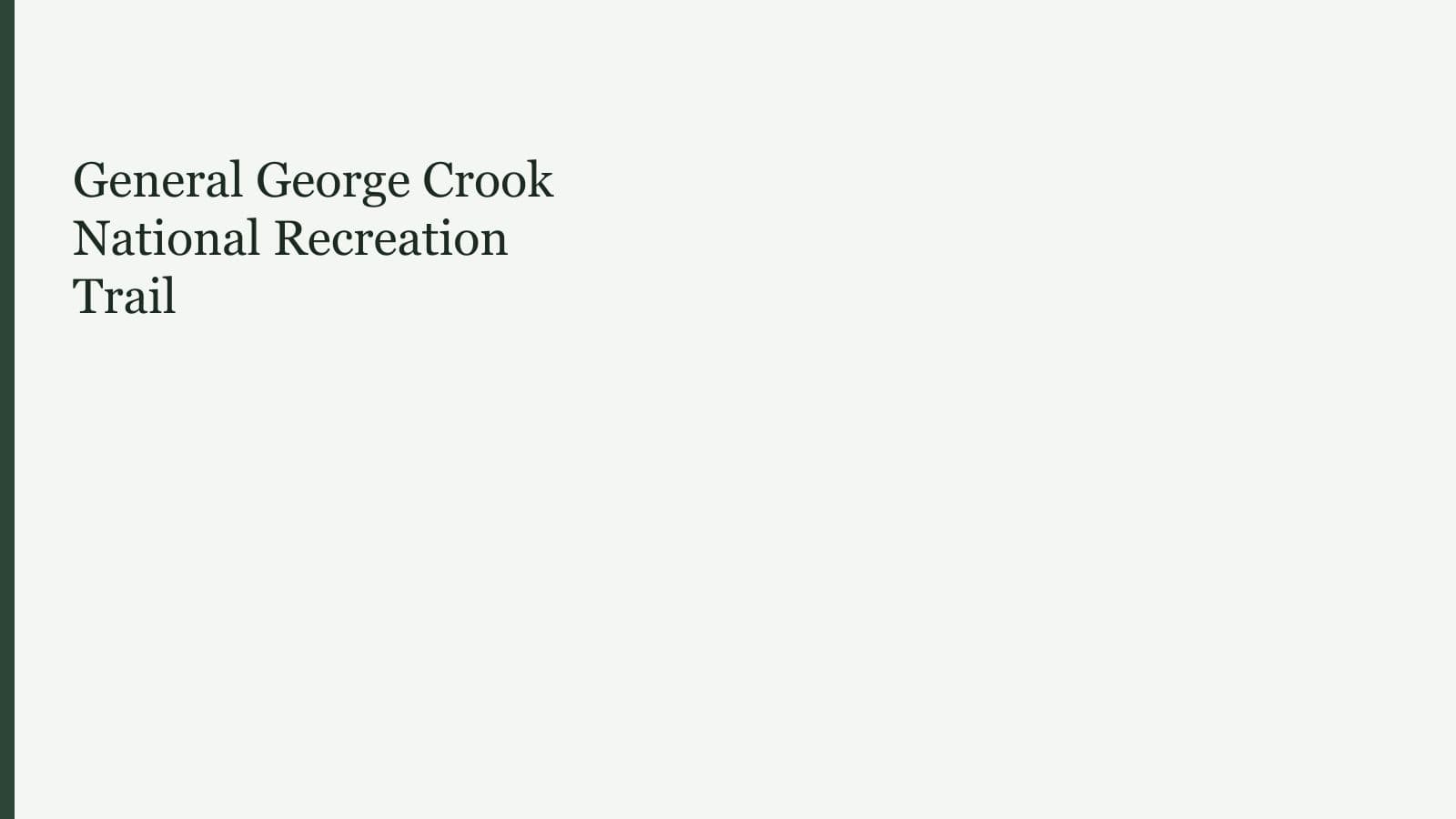 General George Crook National Recreation Trail