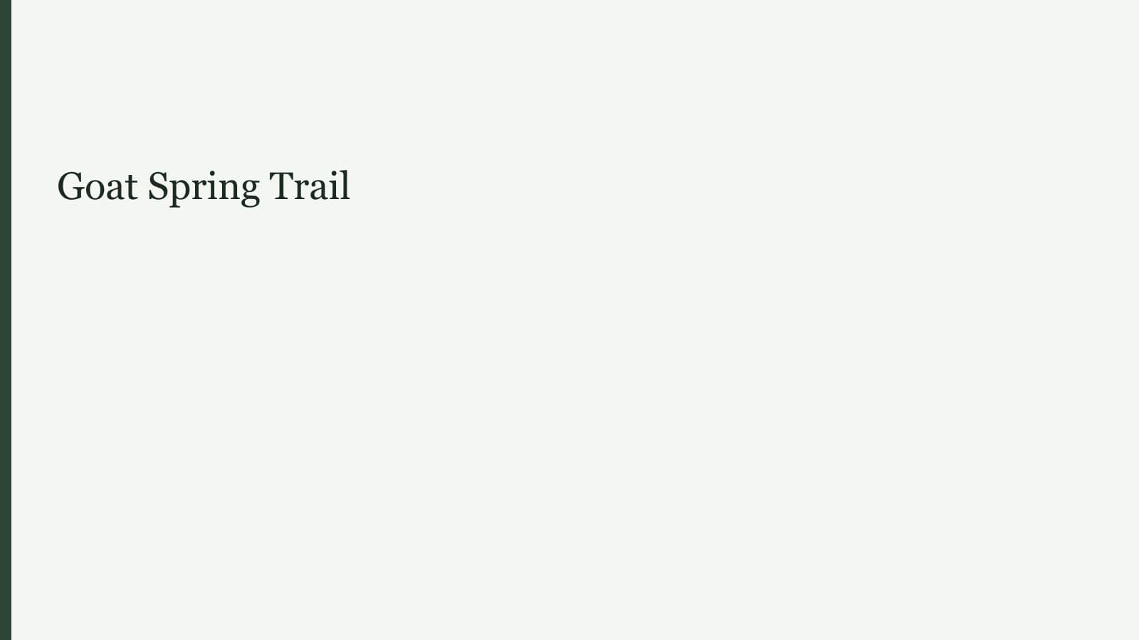 Goat Spring Trail