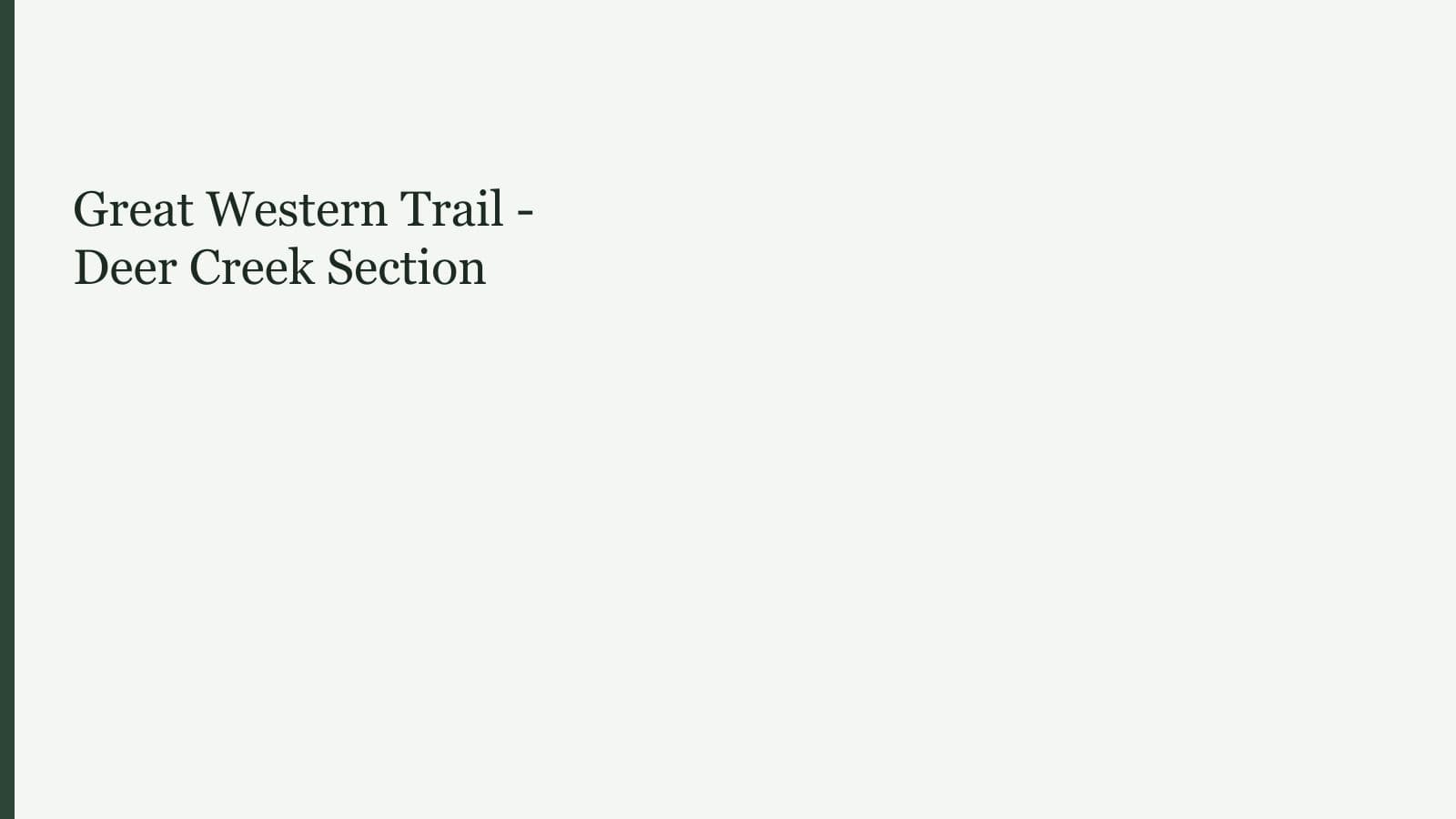 Great Western Trail - Deer Creek Section