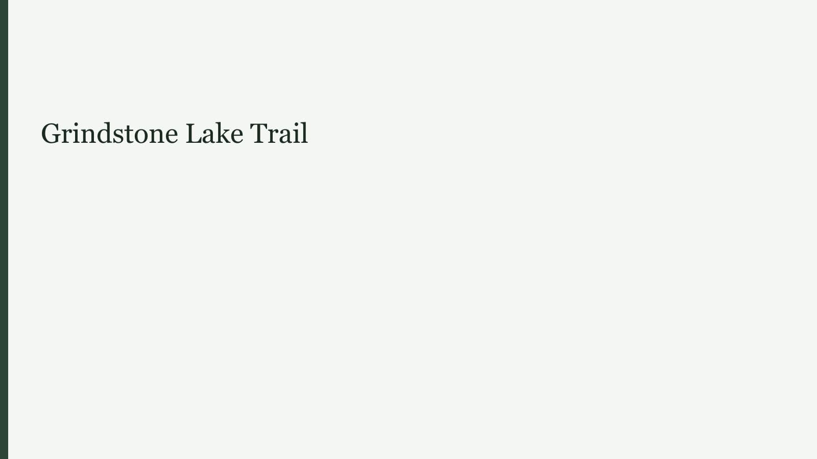 Grindstone Lake Trail