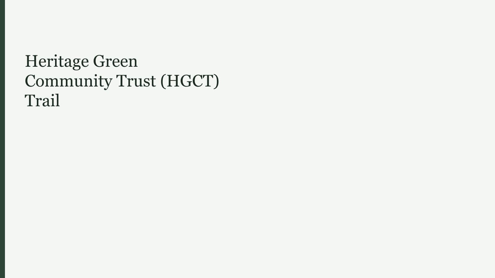 Heritage Green Community Trust (HGCT) Trail