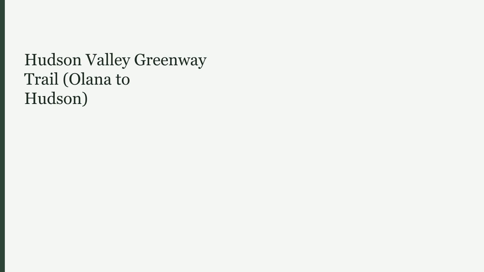 Hudson Valley Greenway Trail (Olana to Hudson)