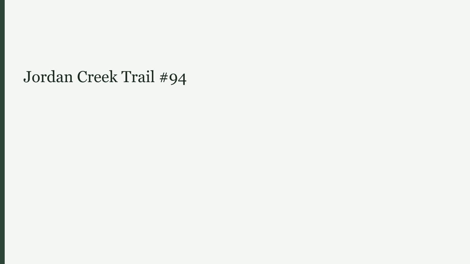 Jordan Creek Trail #94