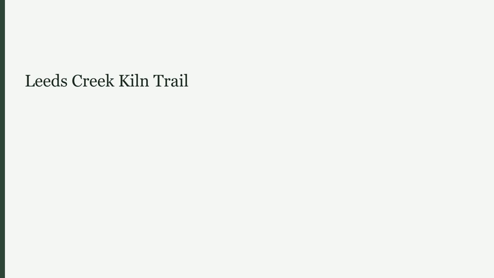 Leeds Creek Kiln Trail