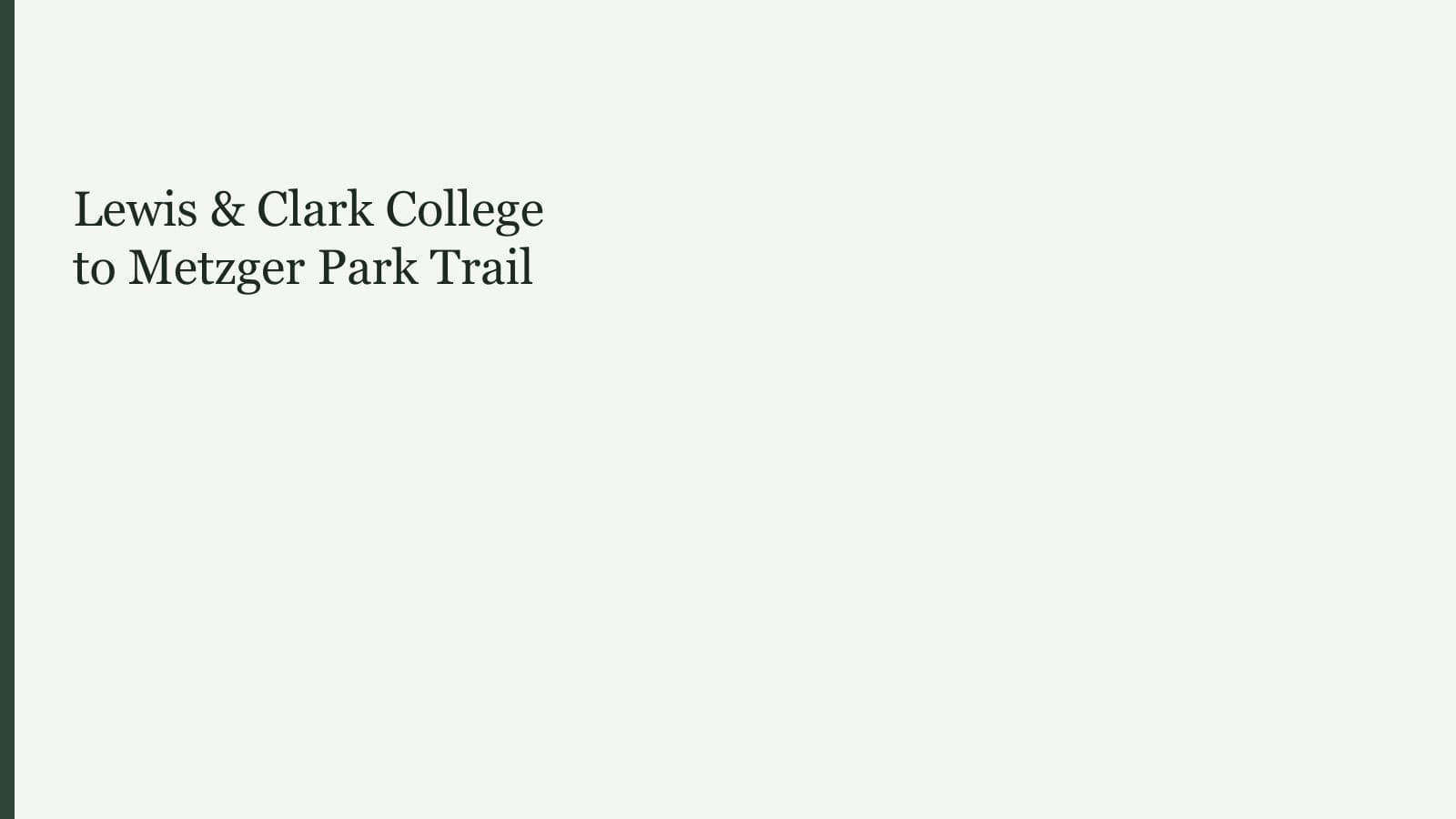Lewis & Clark College to Metzger Park Trail