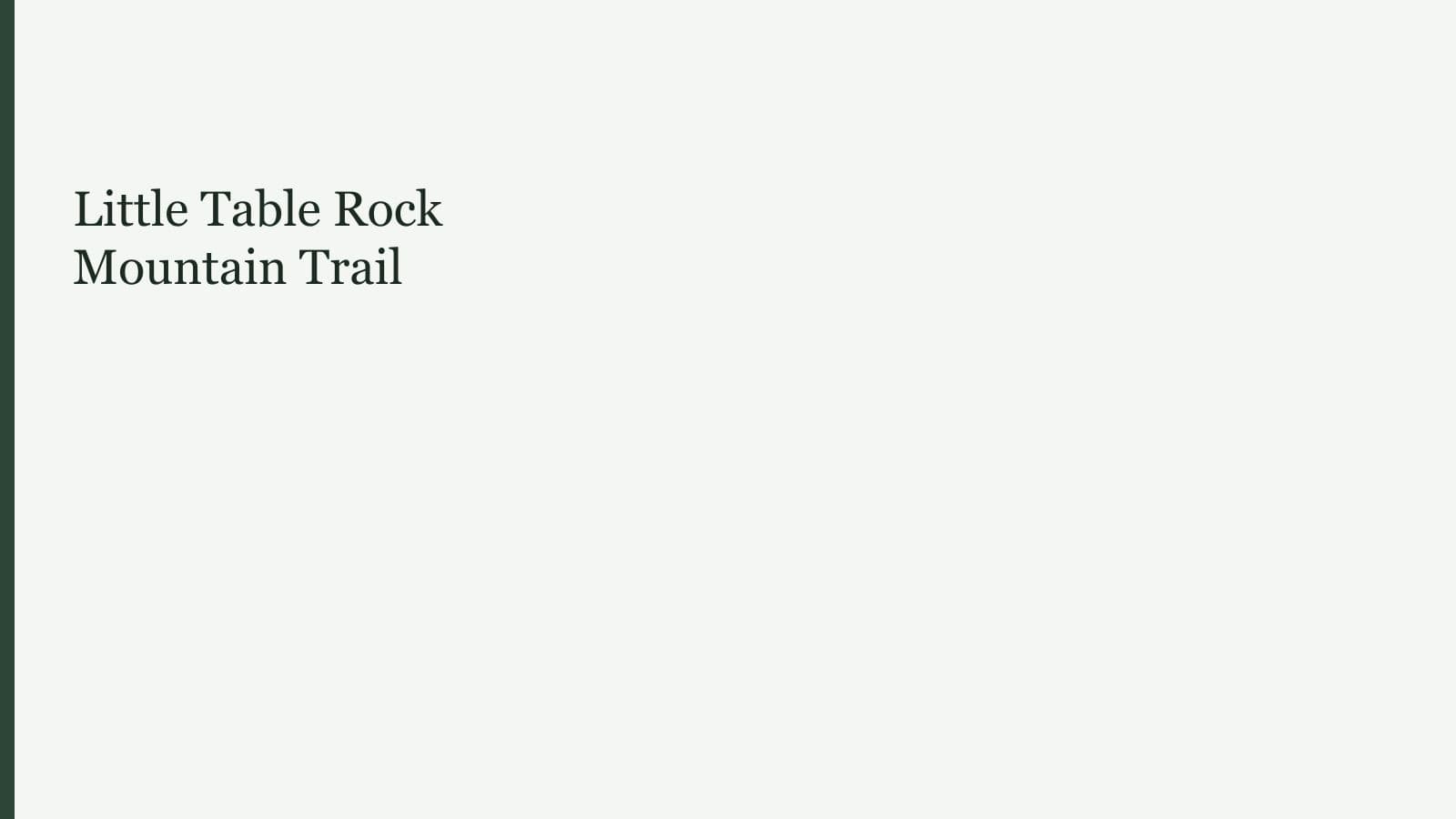 Little Table Rock Mountain Trail