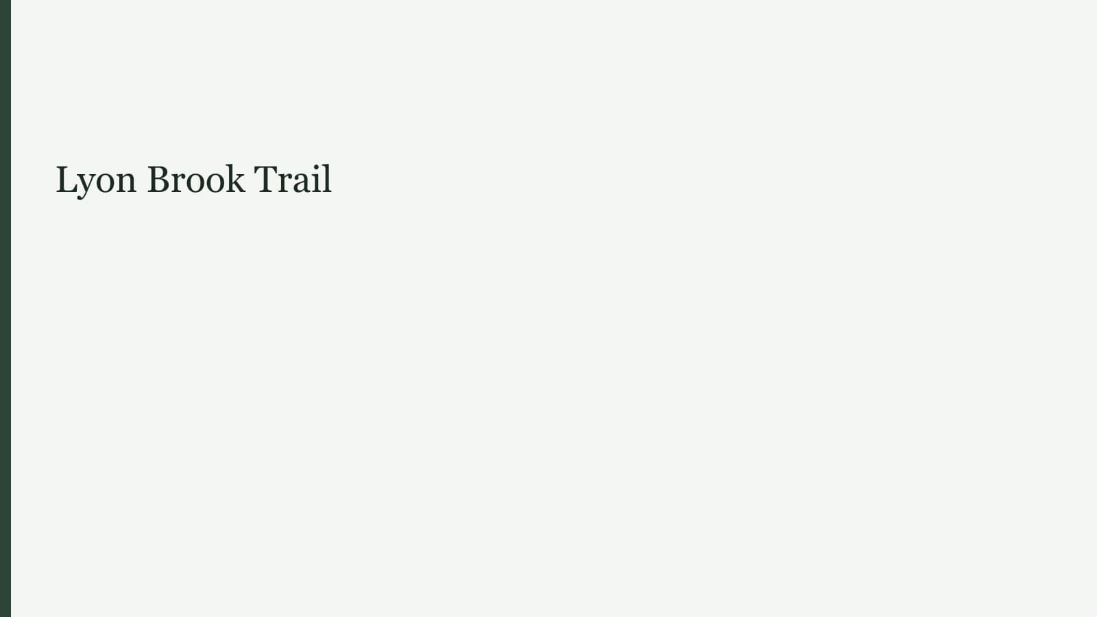Lyon Brook Trail