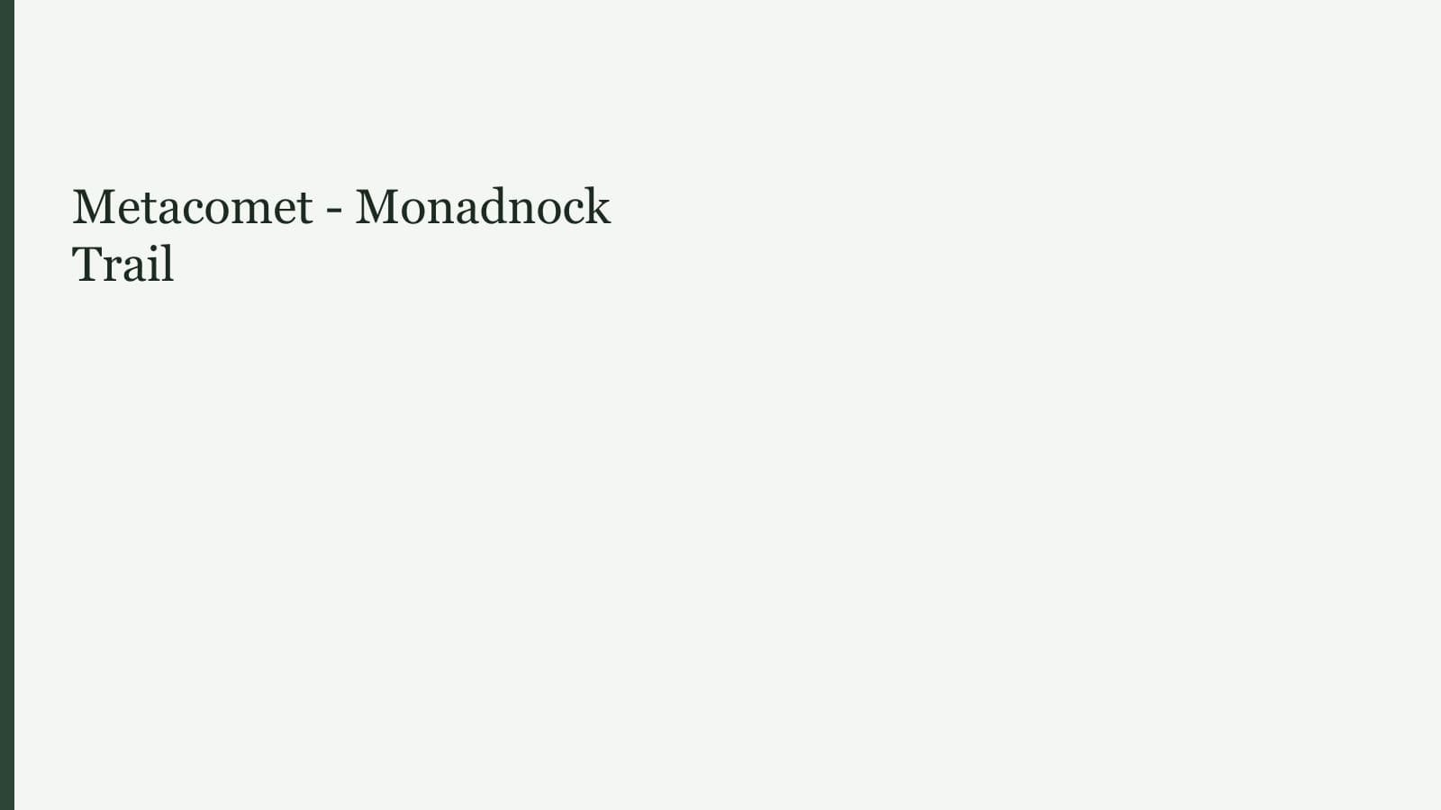 Metacomet - Monadnock Trail