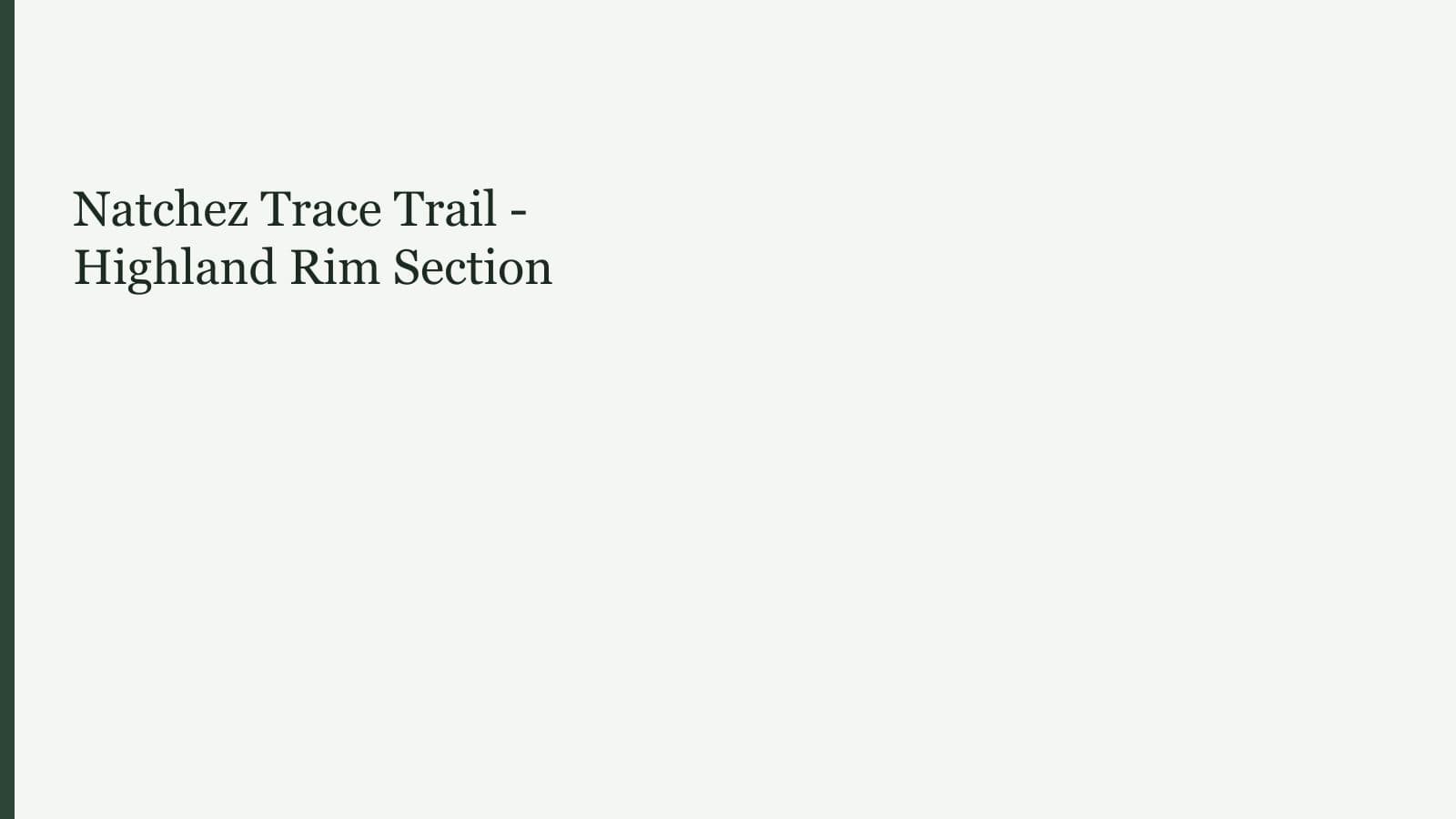 Natchez Trace Trail - Highland Rim Section