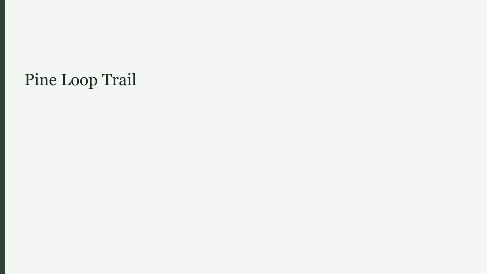Pine Loop Trail