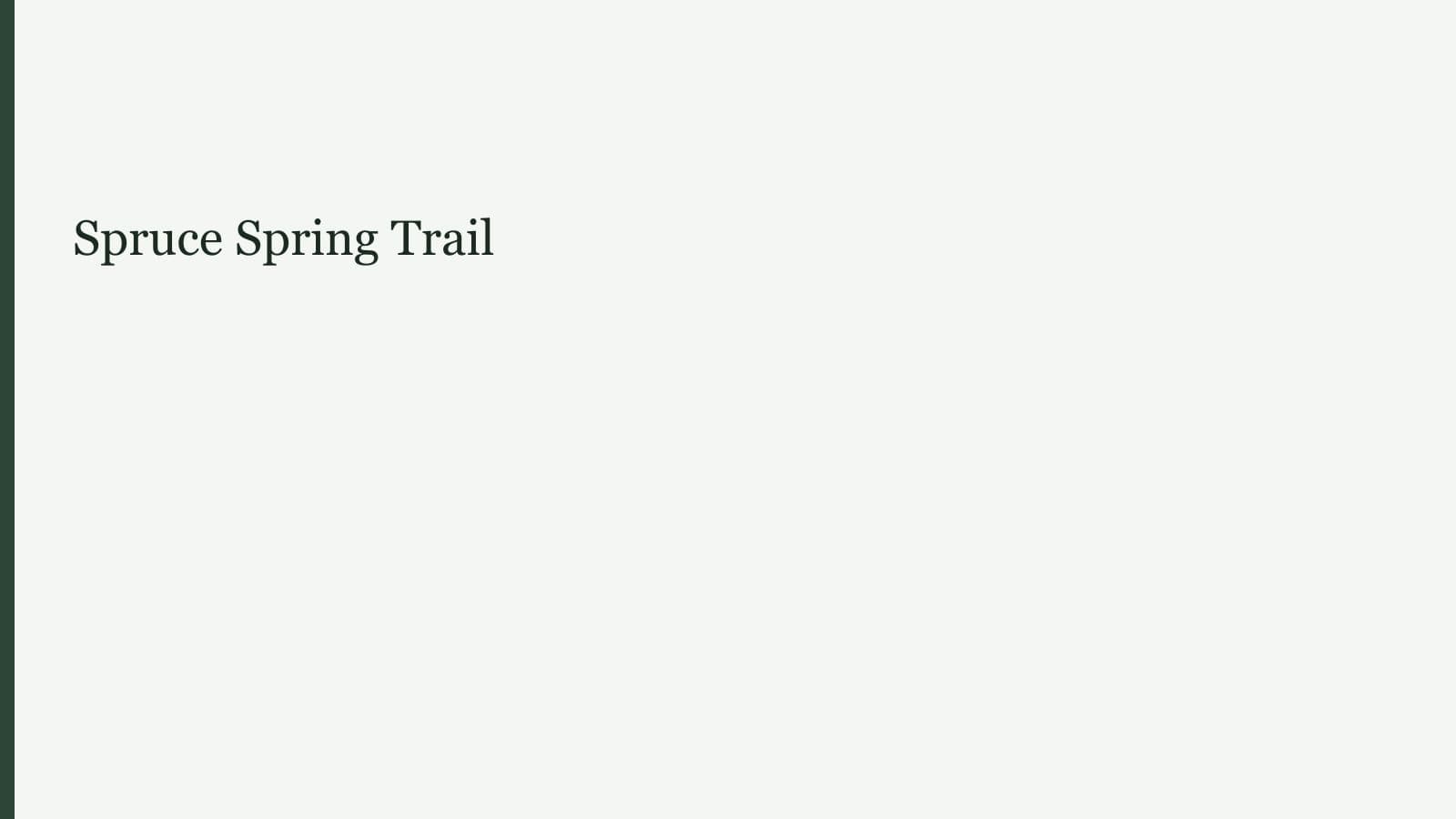 Spruce Spring Trail