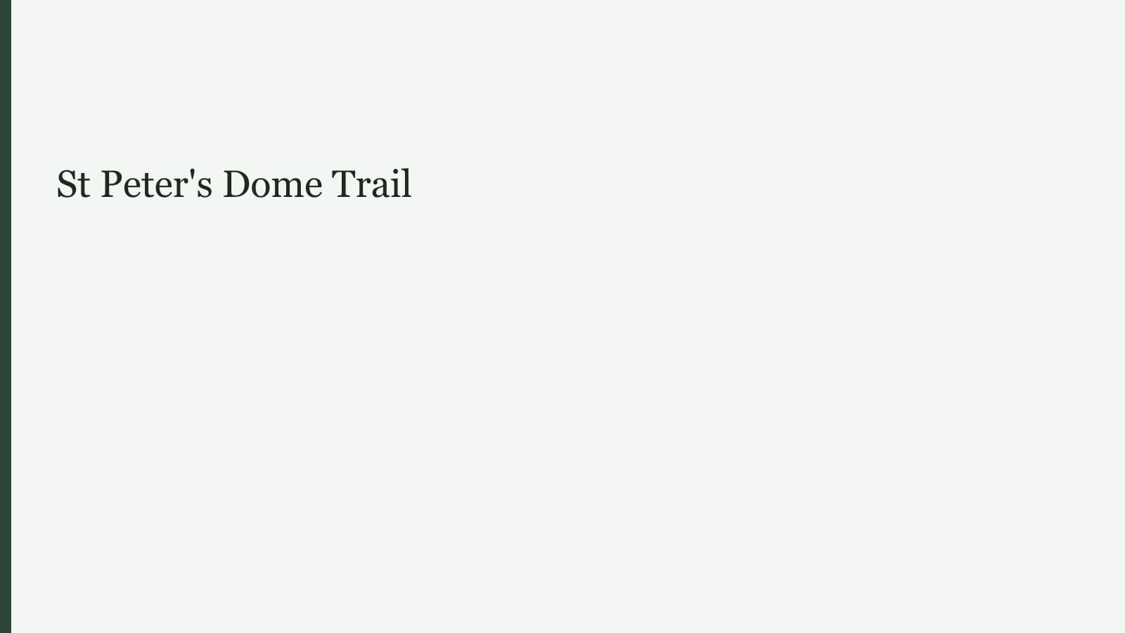 St Peter's Dome Trail