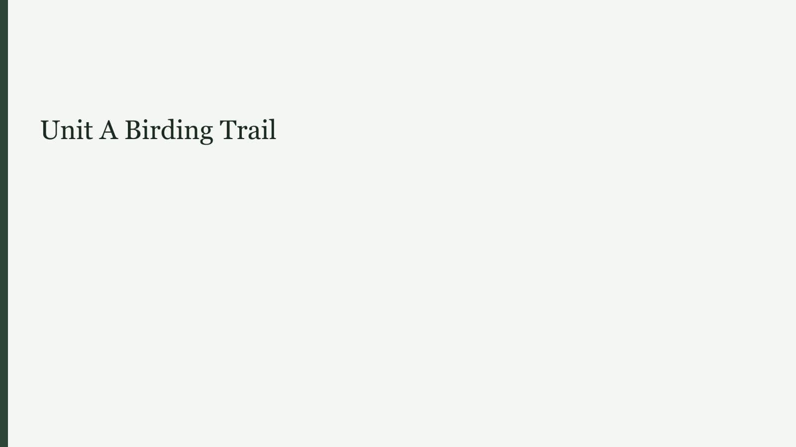 Unit A Birding Trail