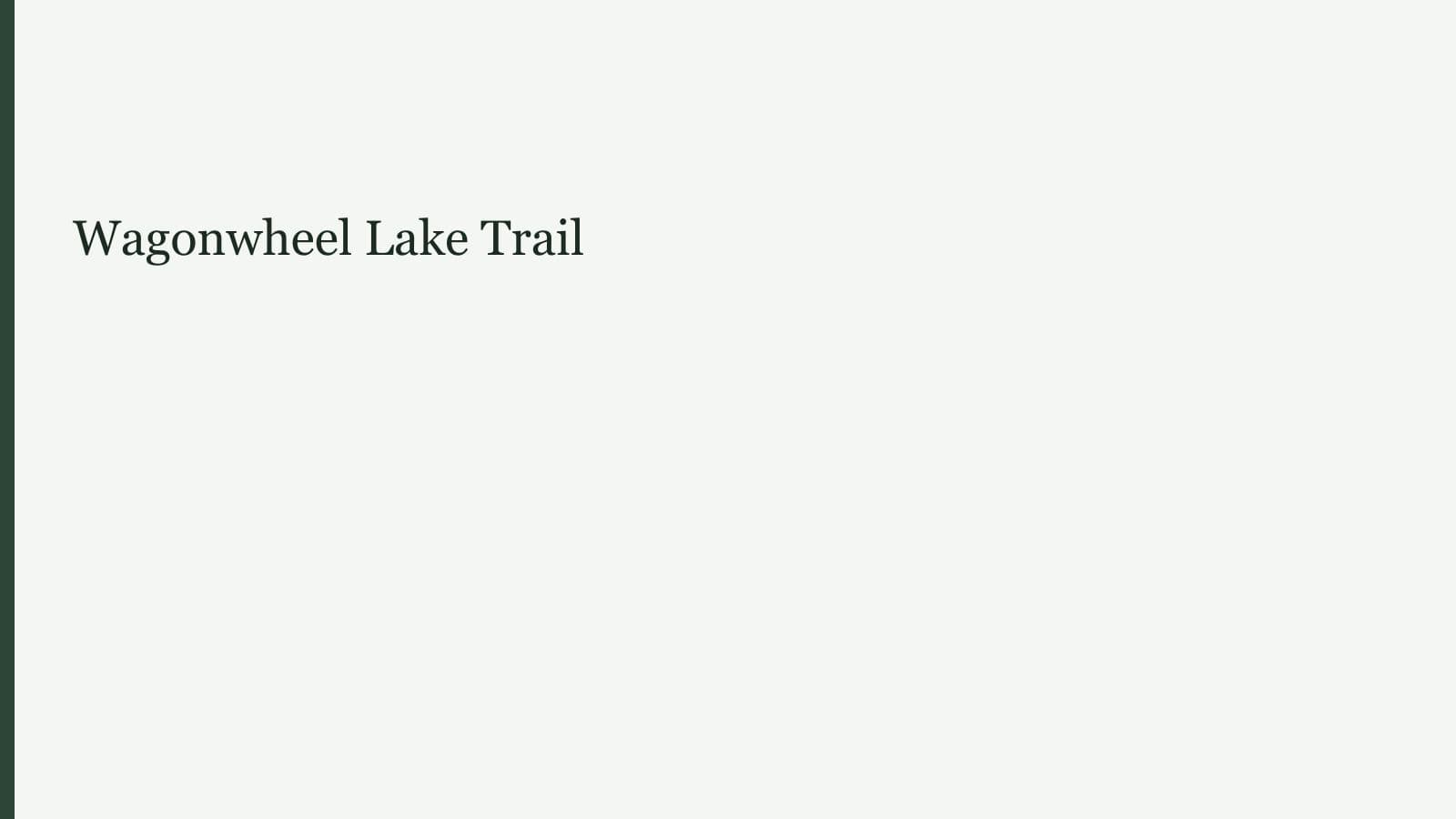 Wagonwheel Lake Trail