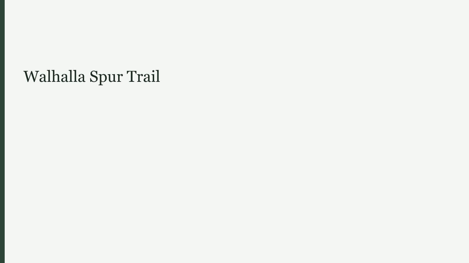Walhalla Spur Trail